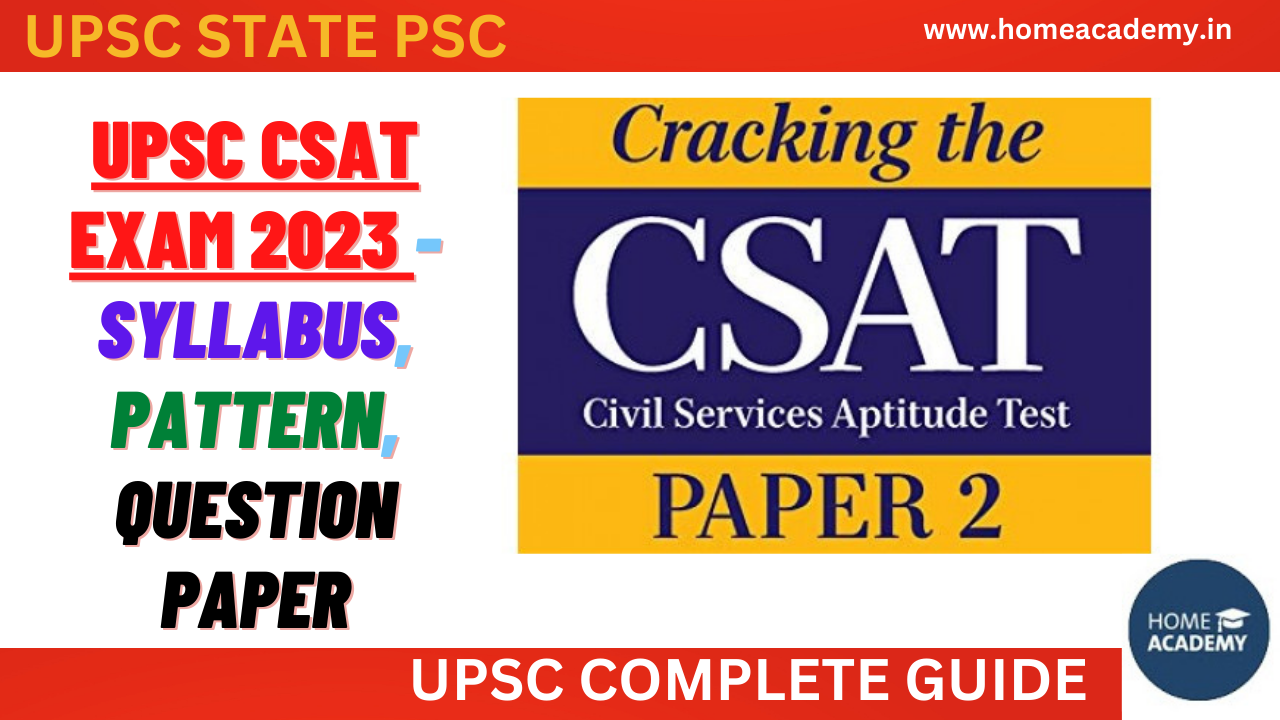 UPSC CSAT Exam 2023 Syllabus, Pattern, Question Paper